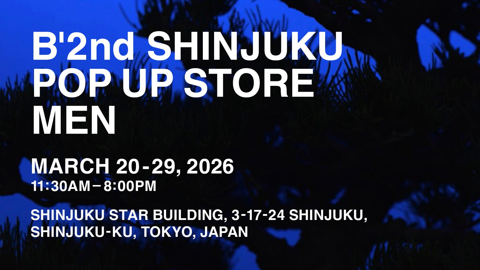【3/20 - 3/29】B'2nd 新宿店 POP-UP STORE
