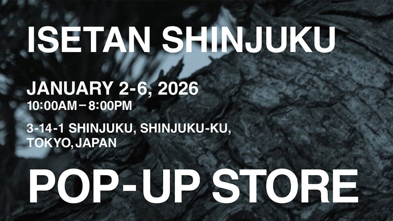 【1/2 - 1/6】伊勢丹新宿 POP-UP STORE