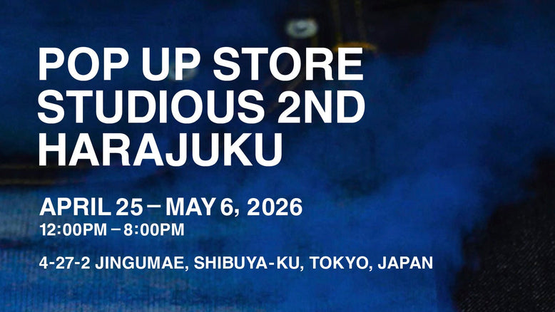 【Apr 25 – May 6】Japan Blue Jeans POP-UP STORE @ STUDIOUS 2nd Harajuku